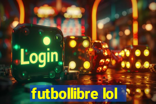 futbollibre lol